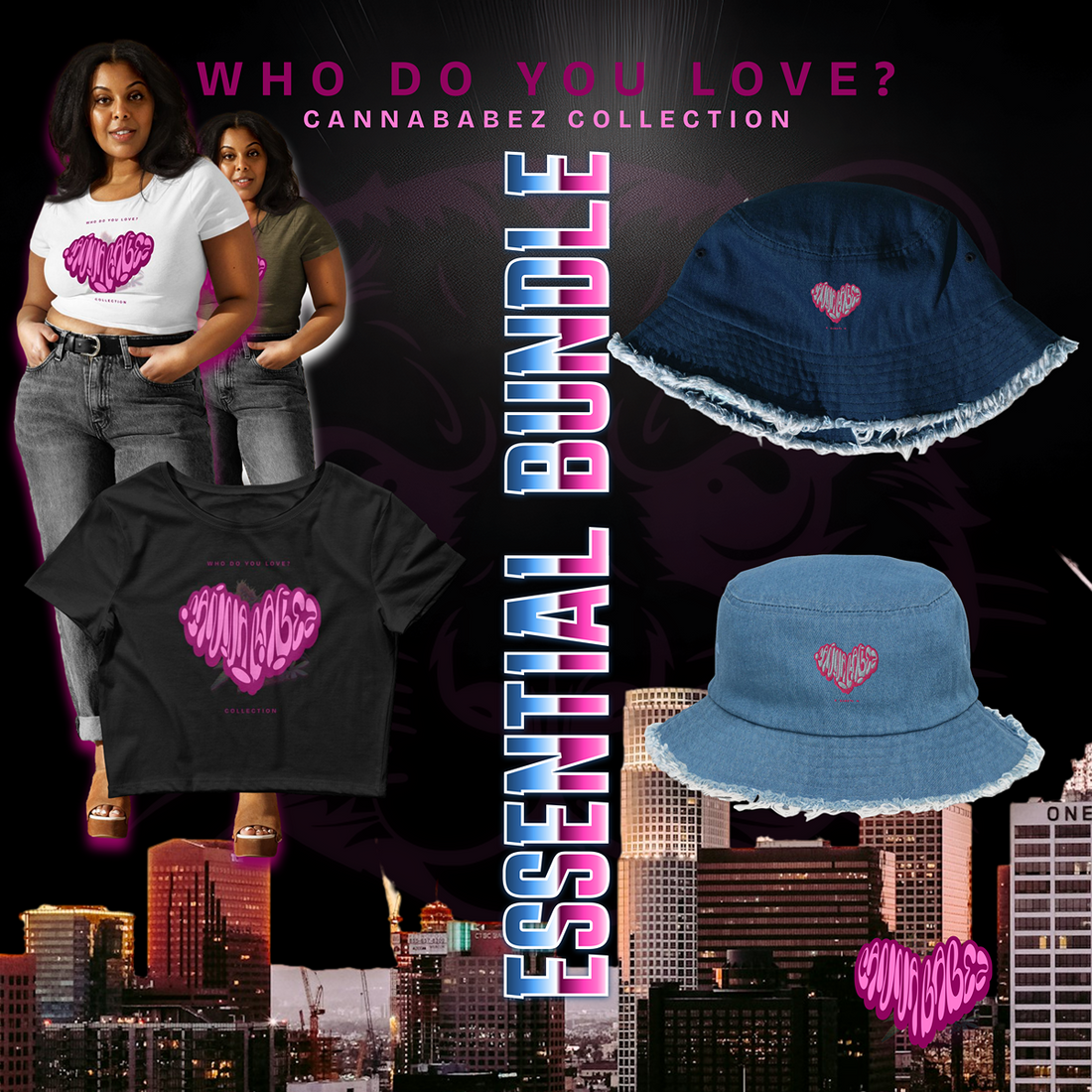 The Cannababez &quot;Who Do You Love?&quot; Essential Bundle